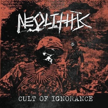 NEOLITHIC "Cult Of Ignorance" 7" (Deep Six) Green Vinyl